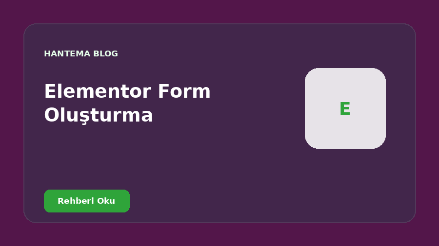 Elementor Form Oluşturma