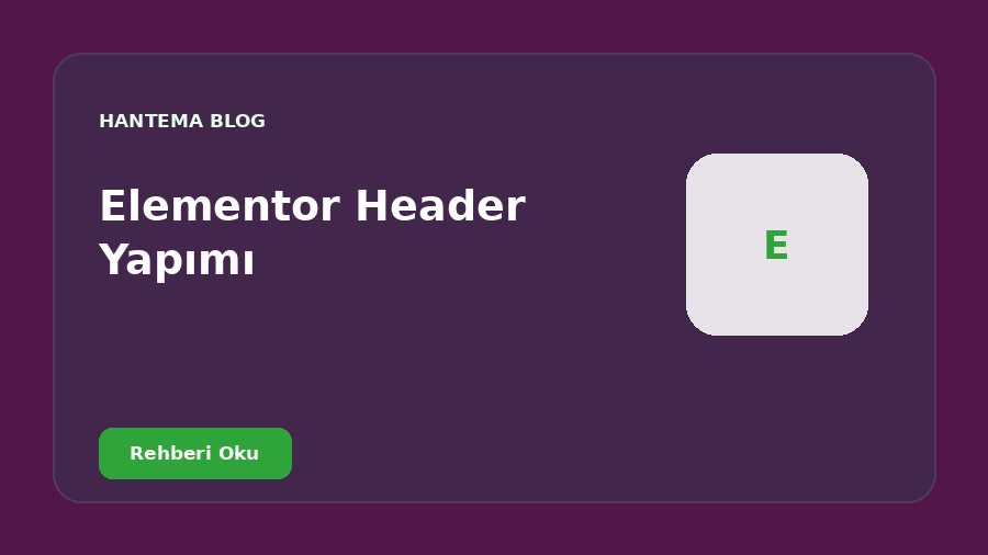 Elementor Header Yapımı