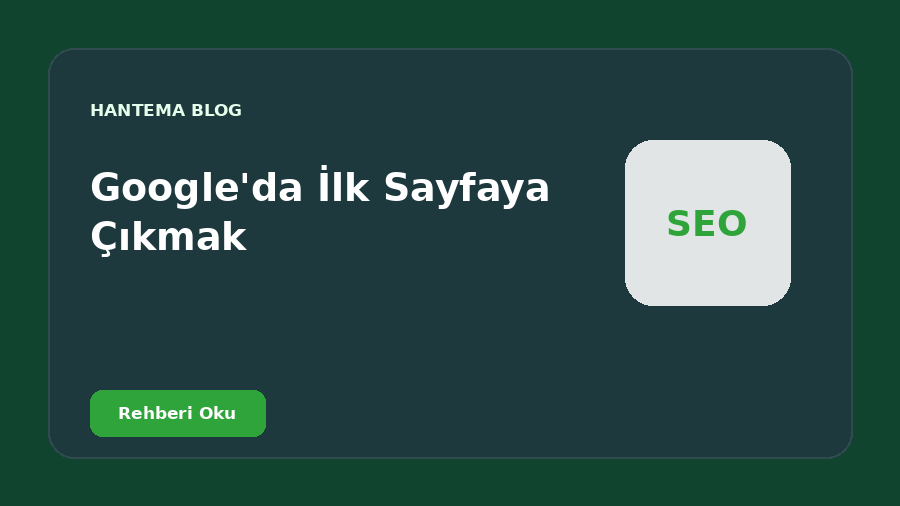 Google'da İlk Sayfaya Çıkmak