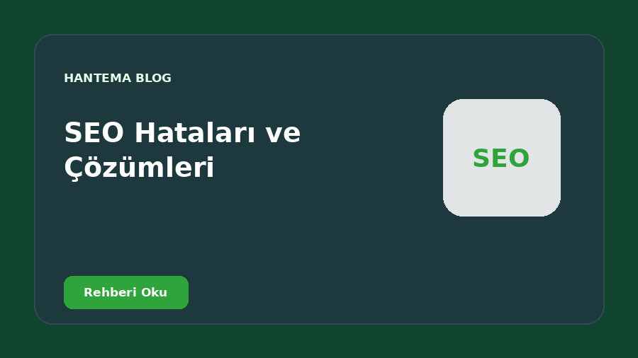 SEO Hataları ve Çözümleri