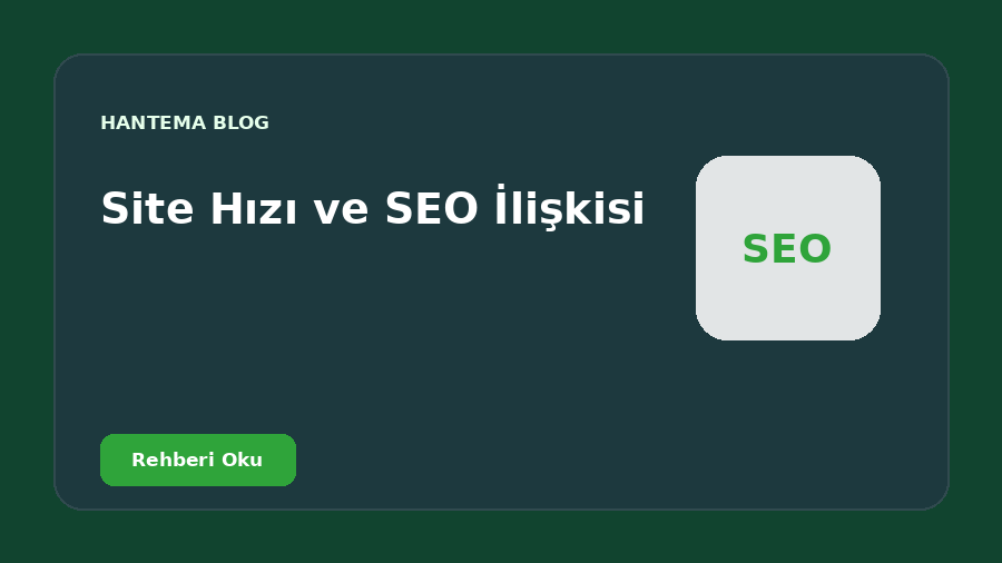 Site Hızı ve SEO İlişkisi