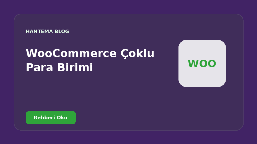 WooCommerce Çoklu Para Birimi