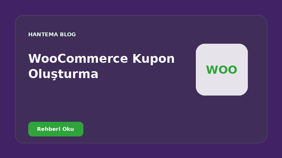WooCommerce Kupon Oluşturma