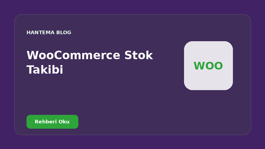 WooCommerce Stok Takibi