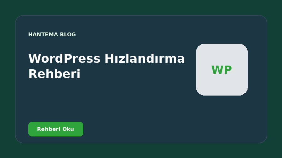 WordPress Hızlandırma Rehberi