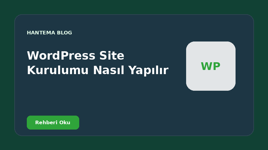 WordPress Site Kurulumu Nasıl Yapılır